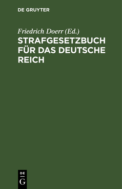 Strafgesetzbuch für das Deutsche Reich von Dörr,  Friedrich