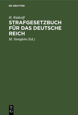 Strafgesetzbuch für das deutsche Reich von Rüdorff,  H., Stenglein,  M.