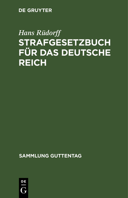 Strafgesetzbuch für das Deutsche Reich von Rüdorff,  Hans