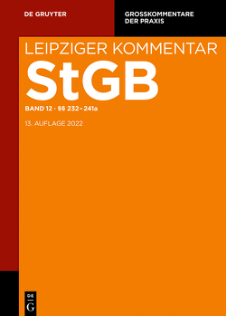 Strafgesetzbuch. Leipziger Kommentar / §§ 232-241a von Altvater,  Gerhard, Coen,  Christoph, et al., Krehl,  Christoph