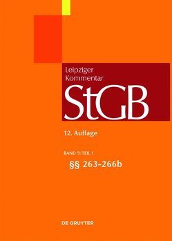 Strafgesetzbuch. Leipziger Kommentar / §§ 263-266b von Möhrenschlager,  Manfred, Schünemann,  Bernd, Tiedemann,  Klaus, Valerius,  Brian, Vogel,  Joachim