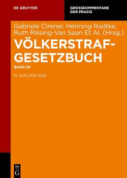 Strafgesetzbuch. Leipziger Kommentar / Völkerstrafgesetzbuch von Ambach,  Philipp, Baier,  Elisabeth, Esser,  Robert, et al.
