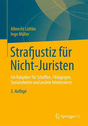 Strafjustiz für Nicht-Juristen von Lüthke,  Albrecht, Mueller,  Ingo