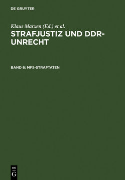 Strafjustiz und DDR-Unrecht / MfS-Straftaten von Schäfter,  Petra, Schissau,  Roland