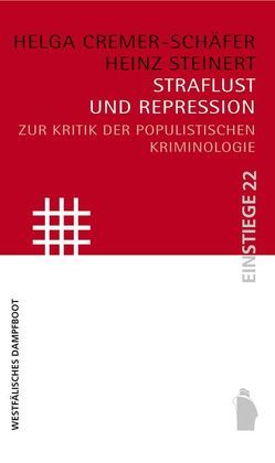 Straflust und Repression von Cremer-Schäfer,  Helga, Steinert,  Heinz