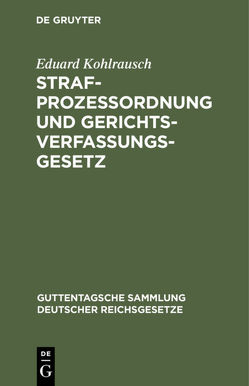 Strafprozessordnung und Gerichtsverfassungsgesetz von Kohlrausch,  Eduard, Mannheim,  Hermann