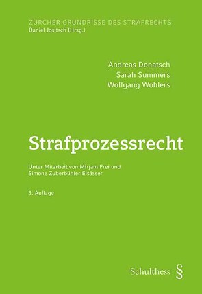 Strafprozessrecht von Donatsch,  Andreas, Summers,  Sarah, Wohlers,  Wolfgang