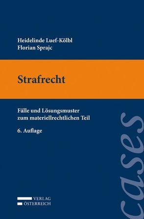 Strafrecht von Luef-Kölbl,  Heidelinde, Sprajc,  Florian