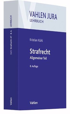 Strafrecht von Kühl,  Kristian