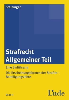 Strafrecht Allgemeiner Teil von Steininger,  Einhard
