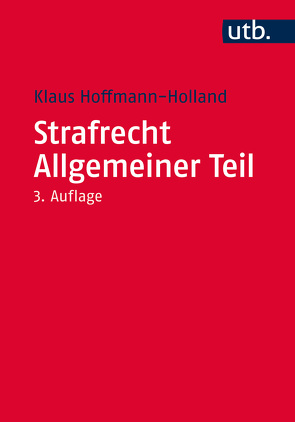 Strafrecht Allgemeiner Teil von Hoffmann-Holland,  Klaus