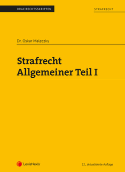 Strafrecht – Allgemeiner Teil I (Skriptum) von Maleczky,  Oskar
