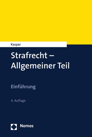 Strafrecht – Allgemeiner Teil von Kaspar,  Johannes