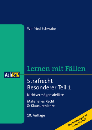 Strafrecht Besonderer Teil 1 von Schwabe,  Winfried