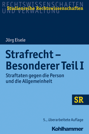 Strafrecht – Besonderer Teil I von Boecken,  Winfried, Eisele,  Jörg, Korioth,  Stefan
