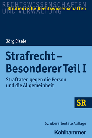 Strafrecht – Besonderer Teil I von Boecken,  Winfried, Eisele,  Jörg, Korioth,  Stefan