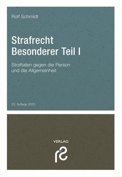 Strafrecht Besonderer Teil I von Schmidt,  Rolf