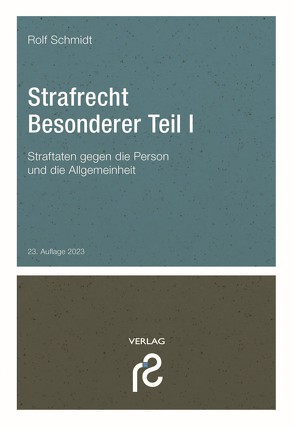 Strafrecht Besonderer Teil I von Schmidt,  Rolf