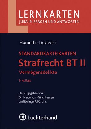 Strafrecht BT II – Vermögensdelikte von Homuth,  Andreas, Lickleder,  Andreas, Münchhausen,  Marco von, Püschel,  Ingo