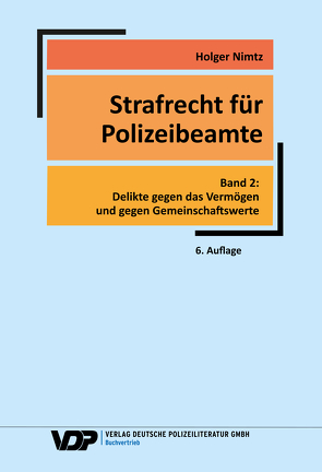 Strafrecht für Polizeibeamte – Band 2 von Nimtz,  Holger