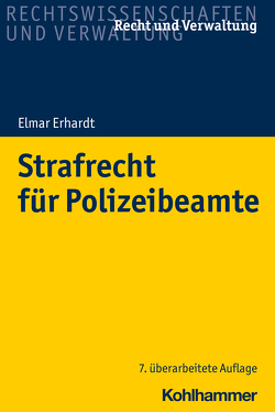 Strafrecht für Polizeibeamte von Erhardt,  Elmar