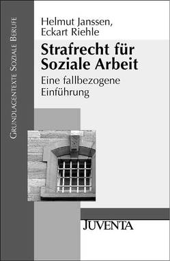 Strafrecht für Soziale Arbeit von Janssen,  Helmut, Riehle,  Eckart