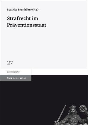 Strafrecht im Präventionsstaat von Brunhöber,  Beatrice