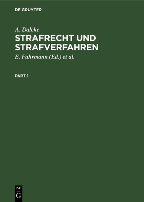 Strafrecht und Strafverfahren von Dalcke,  A., Fuhrmann,  E., Schäfer,  K.