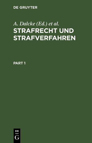 Strafrecht und Strafverfahren von Dalcke,  A., Fuhrmann,  E., Krug,  K, Schäfer,  K.