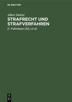 Strafrecht und Strafverfahren von Dalcke,  Albert, Fuhrmann,  E., Schäfer,  K.