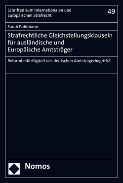 Strafrechtliche Gleichstellungsklauseln für ausländische und Europäische Amtsträger von Pohlmann,  Sarah