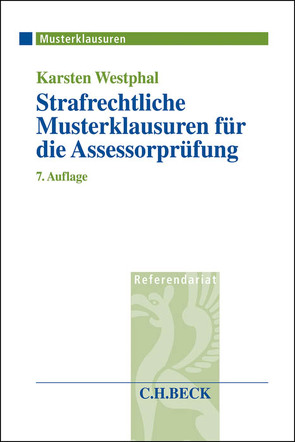 Strafrechtliche Musterklausuren für die Assessorprüfung von Schmitz,  Günther, Westphal,  Karsten