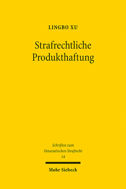 Strafrechtliche Produkthaftung von Xu,  Lingbo