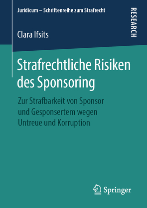 Strafrechtliche Risiken des Sponsoring von Ifsits,  Clara