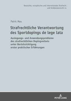 Strafrechtliche Verantwortung des Sportdopings de lege lata von Mau,  Patric