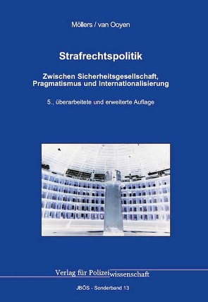 Strafrechtspolitik von Möllers,  Martin H.W., van Ooyen,  Christian