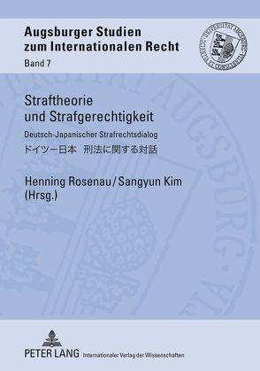 Straftheorie und Strafgerechtigkeit von Kim,  Sangyun, Rosenau,  Henning