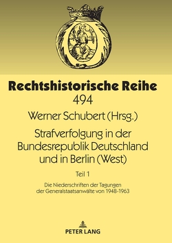 Strafverfolgung in der Bundesrepublik Deutschland und in Berlin (West) von Schubert,  Werner