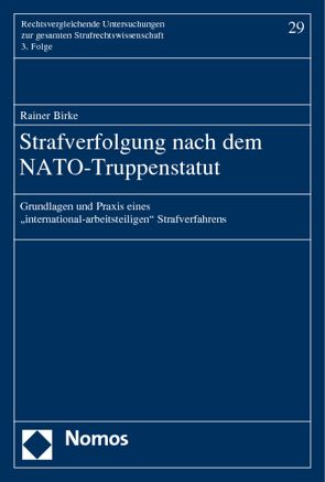 Strafverfolgung nach dem NATO-Truppenstatut von Birke,  Rainer