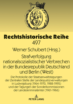 Strafverfolgung nationalsozialistischer Verbrechen in der Bundesrepublik Deutschland und Berlin (West) von Schubert,  Werner