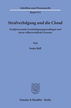 Strafverfolgung und die Cloud. von Bell,  Senta