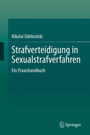 Strafverteidigung in Sexualstrafverfahren von Odebralski,  Nikolai