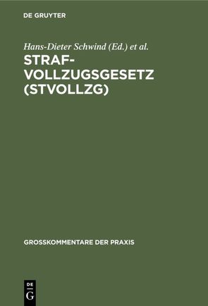 Strafvollzugsgesetz (StVollzG) von Boehm,  Alexander, Schwind,  Hans-Dieter