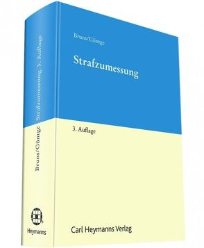 Strafzumessung von Bruns,  Hans-Jürgen, Güntge,  Georg-Friedrich