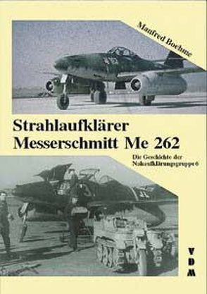 Strahlaufklärer Messerschmitt Me 262 von Boehme,  Manfred