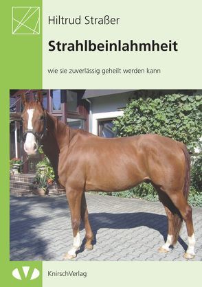 Strahlbeinlahmheit von Strasser,  Hiltrud