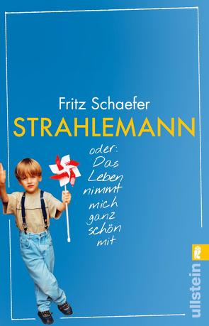 Strahlemann von Schaefer,  Fritz