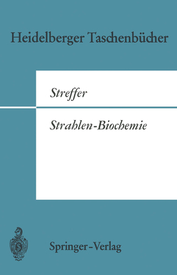 Strahlen-Biochemie von Streffer,  C.