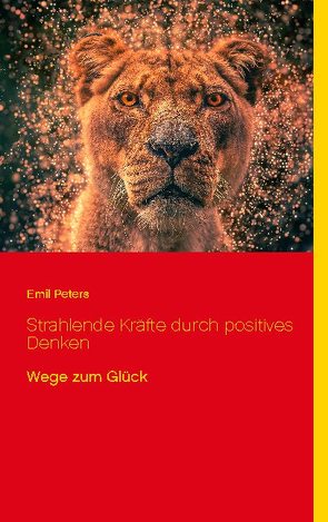 Strahlende Kräfte durch positives Denken von Peters,  Emil, Sedlacek,  Klaus-Dieter