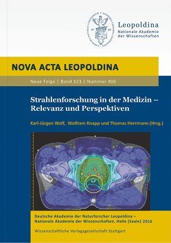 Strahlenforschung in der Medizin – Relevanz und Perspektiven von Herrmann,  Thomas, Knapp,  Wolfram H., Wolf,  Karl-Jürgen